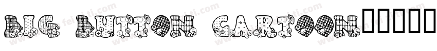 big button cartoon字体转换
